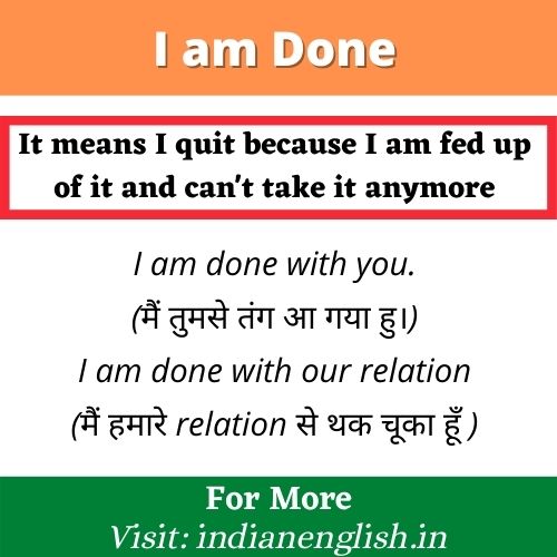 I am Done Meaning in Hindi