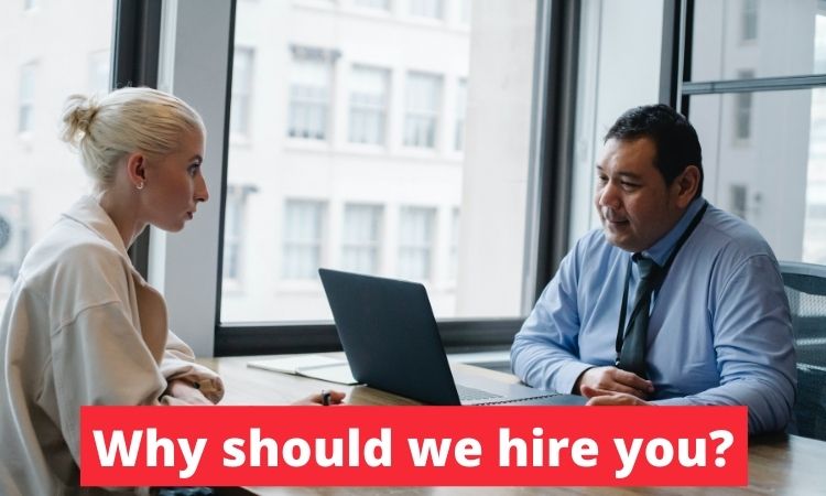 why should we hire you?