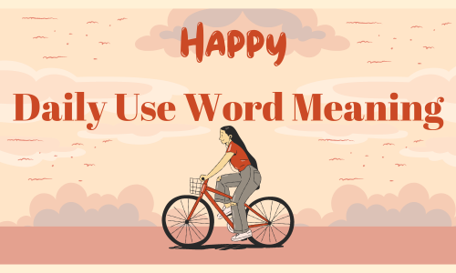 Daily Use Word Meaning